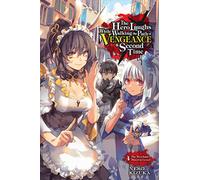 Le héros rit en marchant à nouveau sur le chemin de la vengeance – Vol. 4 – Light Novel