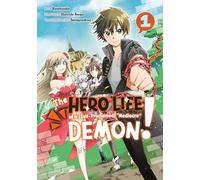 The Hero Life of a (Self-Proclaimed) Mediocre Demon! 1