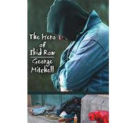 The Hero Of Skid Row
