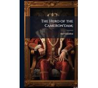 The Hero of the Cameron'dam;