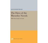The Hero Of The Waverley Novels