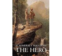 The Hero W. Somerset Maugham, Fiction, Classics, Historical, Psychological