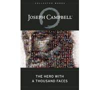 The Hero with a Thousand Faces (The Collected Works of Joseph Campbell) NEUF