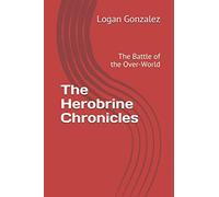 The Herobrine Chronicles: The Battle of the Over-World