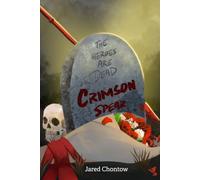 The Heroes Are Dead: Crimson Spear