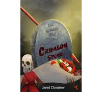 The Heroes Are Dead: Crimson Spear