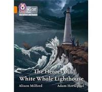 The Heroes of White Whale Lighthouse by Alison Milford Paperback Book Alison Milford (Auteur)