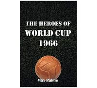 The Heroes Of World Cup 1966
