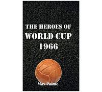 The Heroes Of World Cup 1966