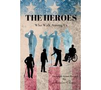 The Heroes Who Walk Among Us