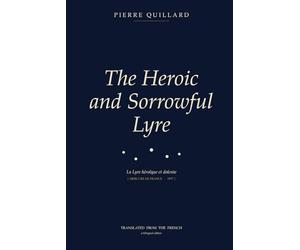 The Heroic and Sorrowful Lyre (La Lyre héroïque et dolente, 1897)