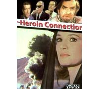 The Heroin Connection (aka Poppies Are Also Flowers)