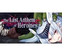 The Heroines Last Anthem (PC)