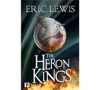 The Heron Kings by Eric Lewis Eric Lewis (Auteur)