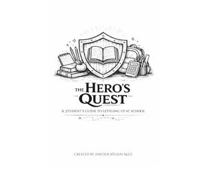 The Hero's Quest: A Student's Guide to Leveling Up at School