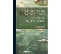 The Herring Its Natural, And National Importance