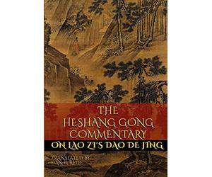 The Heshang Gong Commentary on Lao Zi's Dao De Jing