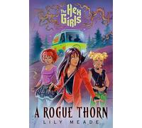 The Hex Girls: A Rogue Thorn