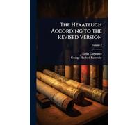 The Hexateuch According to the Revised Version