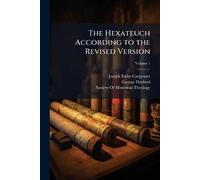 The Hexateuch According to the Revised Version