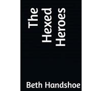 The Hexed Heroes