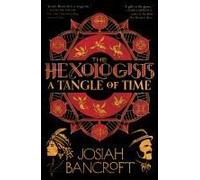 The Hexologists: A Tangle Of Time