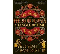 The Hexologists: A Tangle of Time