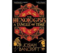 The Hexologists: A Tangle of Time