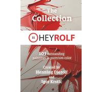 The Heyrolf Collection: 101 outstanding paintings in premium color