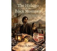The Hidalgo from the Black Mountain