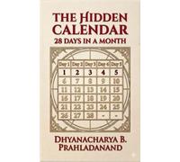 The Hidden Calendar: 28 Days in a Month