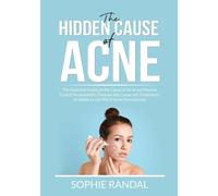 The Hidden Cause Of Acne