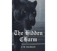 The Hidden Charm: To track a missing student across the veil of darkness, the Skycatchers must forge a shaky alliance with the wicked witch who nearly destroyed them all.