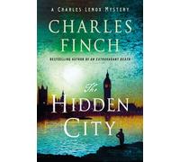 The Hidden City A Charles Lenox Mystery - Charles Finch - Minotaur books - ebook (ePub) - Livre