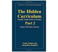 The Hidden Curriculum-Faculty-Made Tests In Science