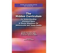The Hidden Curriculum for Understanding Unstated Rules in Social Situations for Adolescents and Young Adults