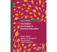 The Hidden Curriculum In Doctoral Education