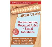 The Hidden Curriculum: Understanding Unstated Rules in Social Situations