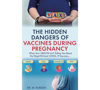 The Hidden Dangers of Vaccines During Pregnancy: What Your OB/GYN Isn’t Telling You About Flu/Tdap/RSV/and COVID-19 Vaccines…