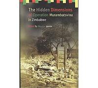 The Hidden Dimensions of Operation Murambatsvina