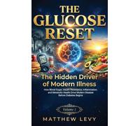 The Hidden Driver of Modern Illness: How Blood Sugar, Insulin Resistance, Inflammation, and Metabolic Health Drive Modern Disease Before Diabetes Begins