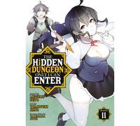 The Hidden Dungeon Only I Can Enter (Manga) Vol. 11