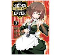 The Hidden Dungeon Only I Can Enter (Manga) Vol. 3
