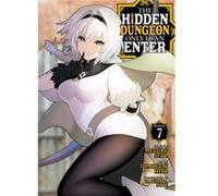 The Hidden Dungeon Only I Can Enter Manga Vol. 7 by Meguru Seto Meguru Seto (Auteur)