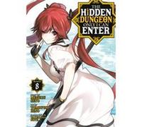 The Hidden Dungeon Only I Can Enter Manga Vol. 8 by Meguru Seto Meguru Seto (Auteur)