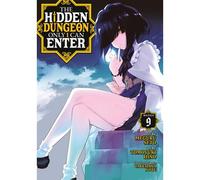 The Hidden Dungeon Only I Can Enter (Manga) Vol. 9