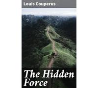 The Hidden Force