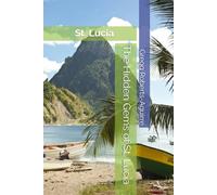 The Hidden Gems of St. Lucia: Panache St. Lucia