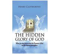 The Hidden Glory Of God