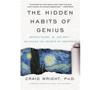The Hidden Habits of Genius by Craig Wright Paperback Book Craig Wright (Auteur)